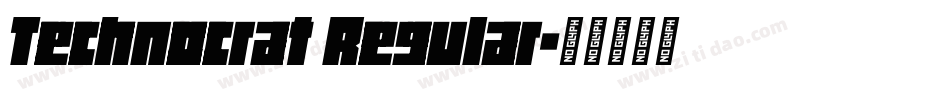 Technocrat Regular字体转换
